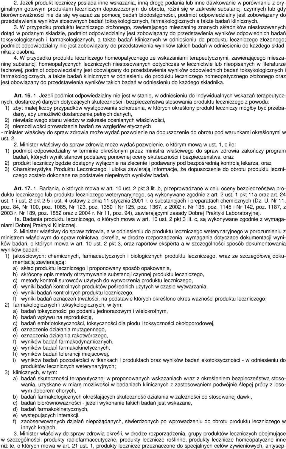 farmakologicznych a także badań klinicznych. 3.