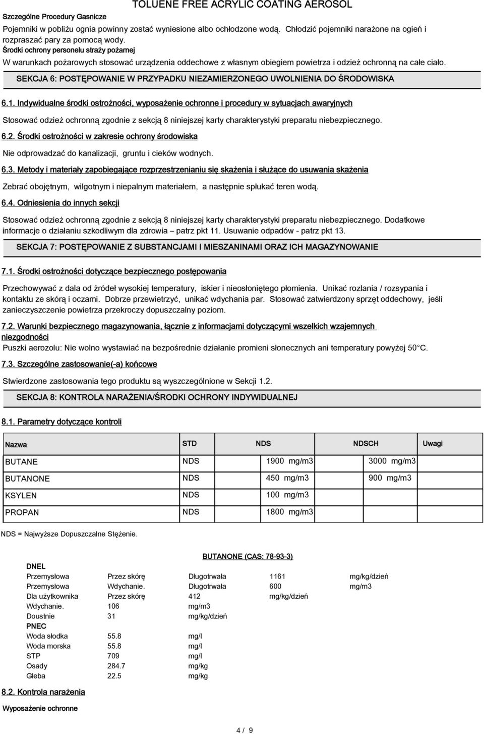 SEKCJA 6: POSTĘPOWANIE W PRZYPADKU NIEZAMIERZONEGO UWOLNIENIA DO ŚRODOWISKA 6.1.