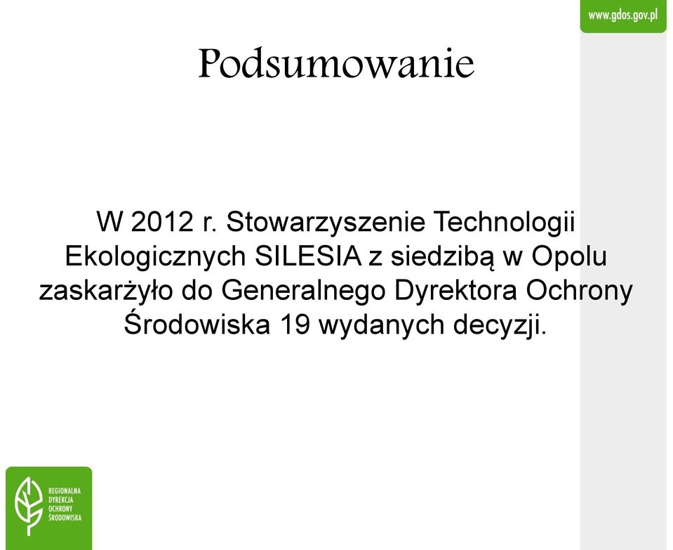 SILESIA z siedzibą w Opolu zaskarżyło do