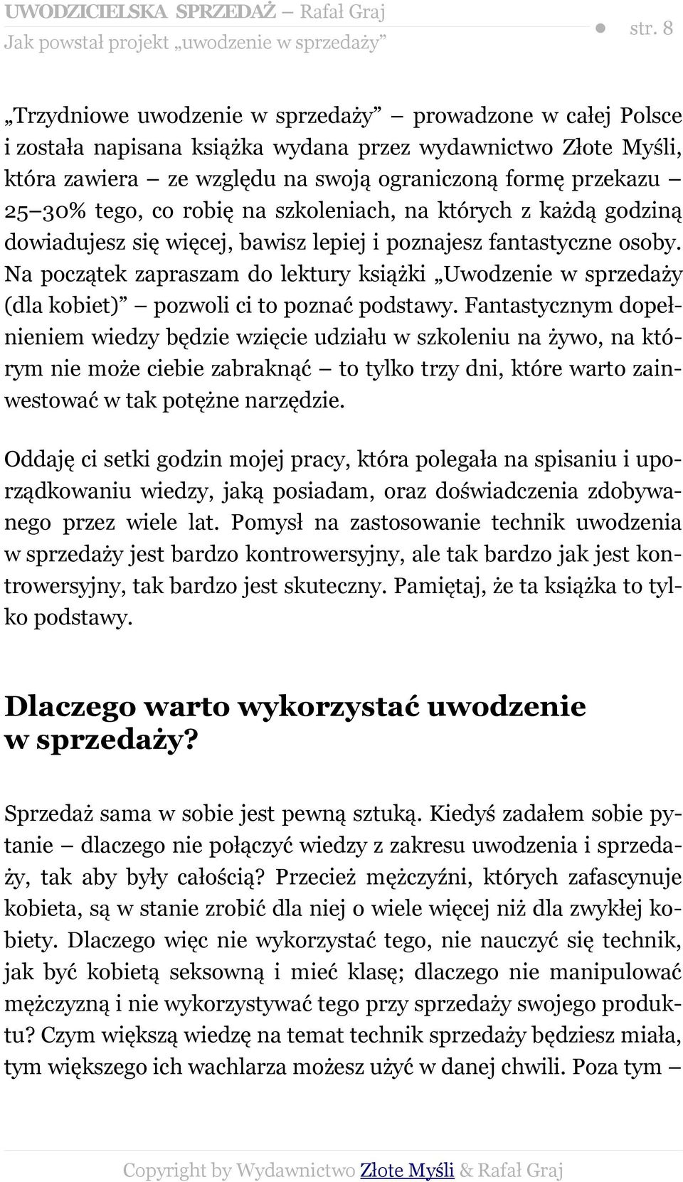 co robię na szkoleniach, na których z każdą godziną dowiadujesz się więcej, bawisz lepiej i poznajesz fantastyczne osoby.