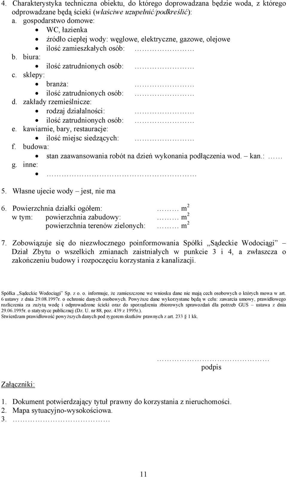 sklepy: branża: ilość zatrudnionych osób: d. zakłady rzemieślnicze: rodzaj działalności: ilość zatrudnionych osób: e. kawiarnie, bary, restauracje: ilość miejsc siedzących: f.
