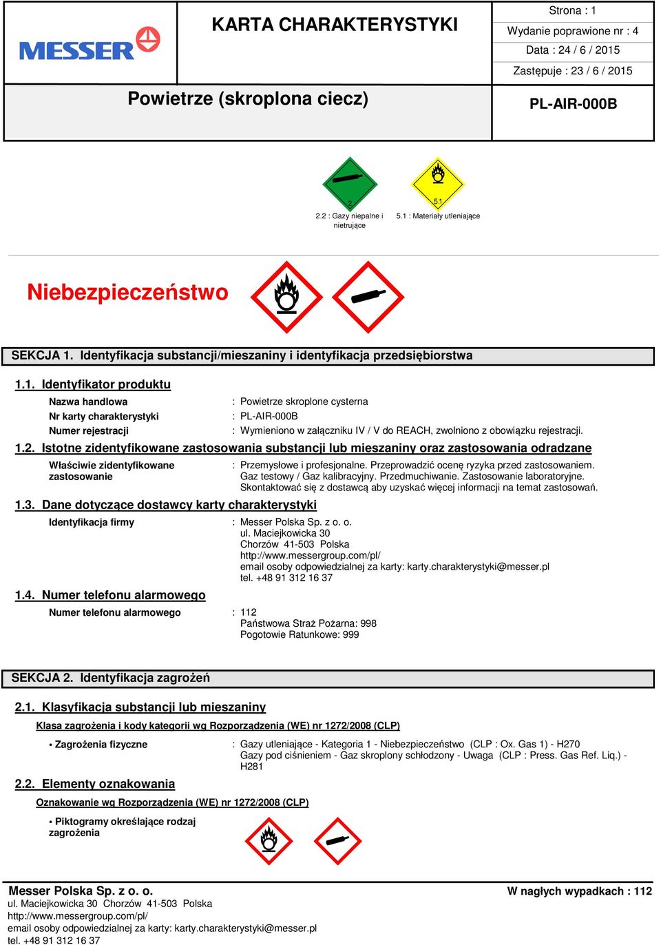 : Materiały utleniające nietrujące Niebezpieczeństwo MœM«SEKCJA 1.