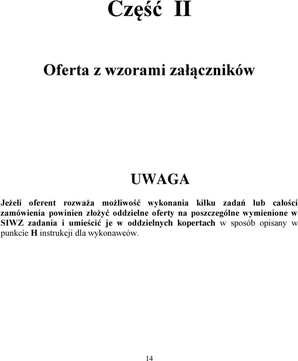 oddzielne oferty na poszczególne wymienione w SIWZ zadania i umieścić je