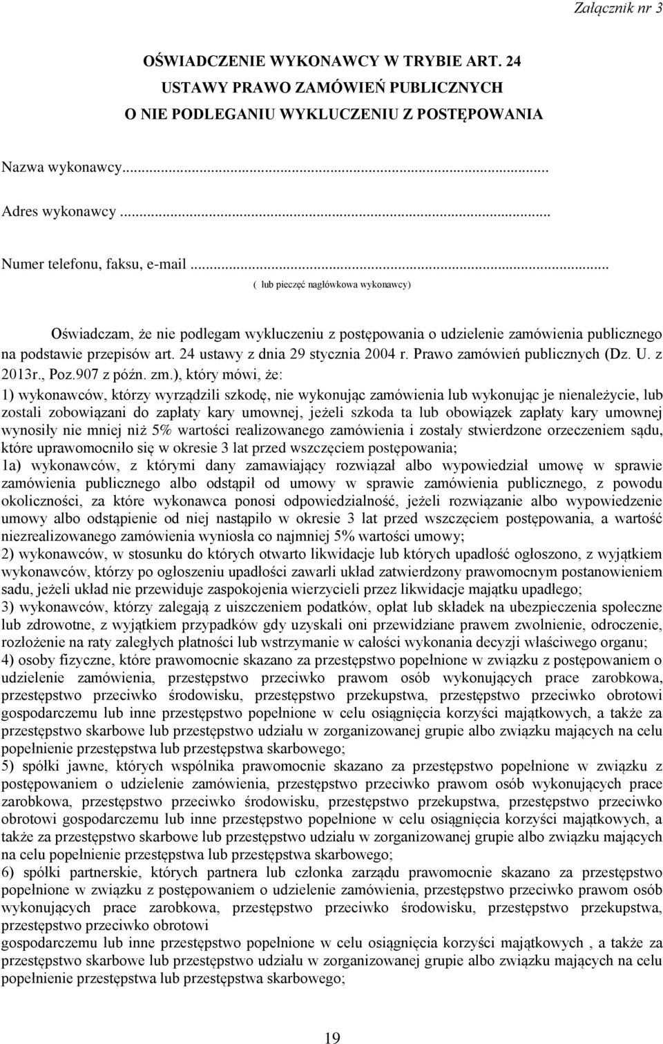 Prawo zamówień publicznych (Dz. U. z 2013r., Poz.907 z późn. zm.