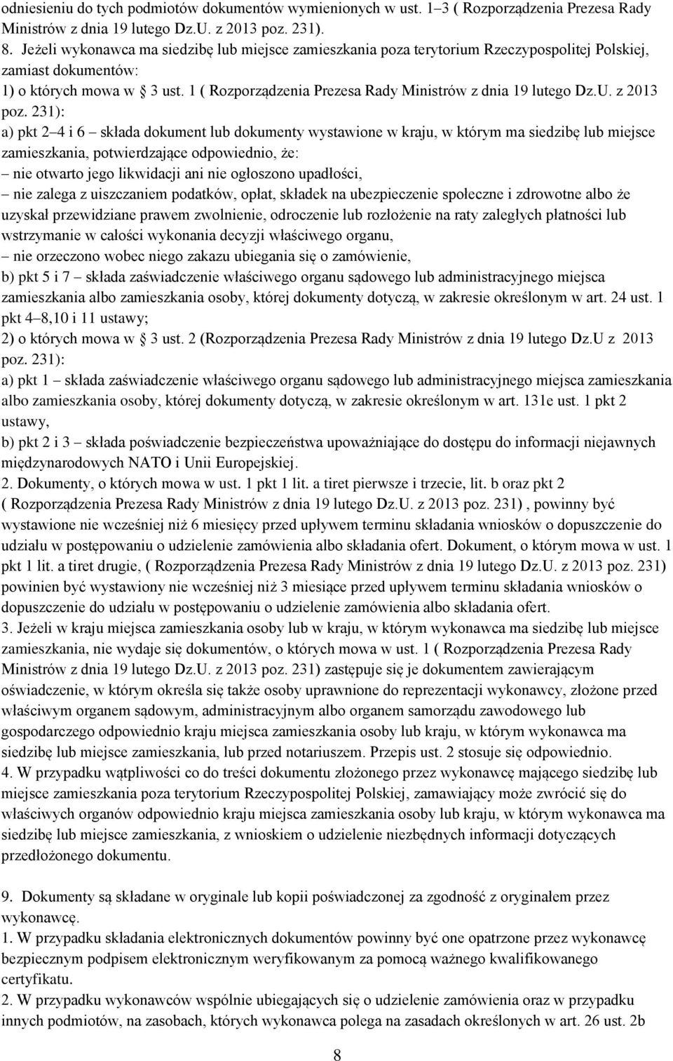 1 ( Rozporządzenia Prezesa Rady Ministrów z dnia 19 lutego Dz.U. z 2013 poz.