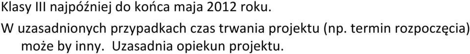 trwania projektu (np.