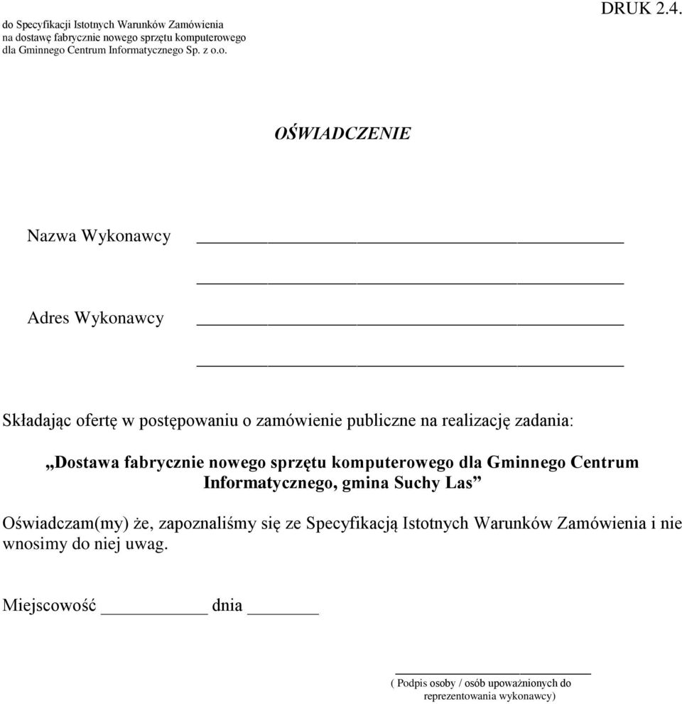 zadania: Dostawa fabrycznie nowego sprzętu komputerowego dla Gminnego Centrum Informatycznego, gmina Suchy Las