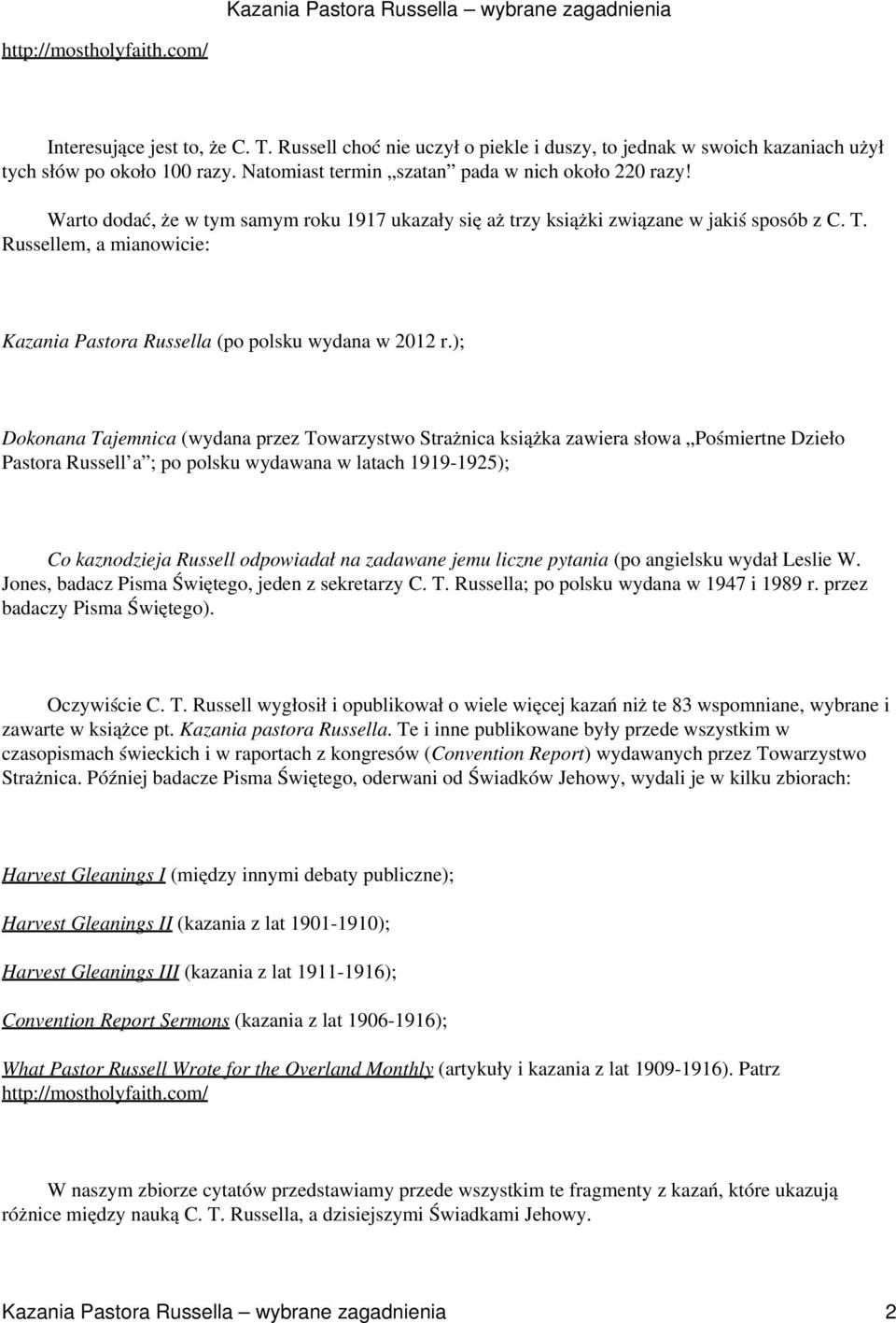 Russellem, a mianowicie: Kazania Pastora Russella (po polsku wydana w 2012 r.