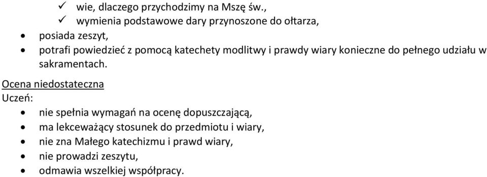 katechety modlitwy i prawdy wiary konieczne do pełnego udziału w sakramentach.