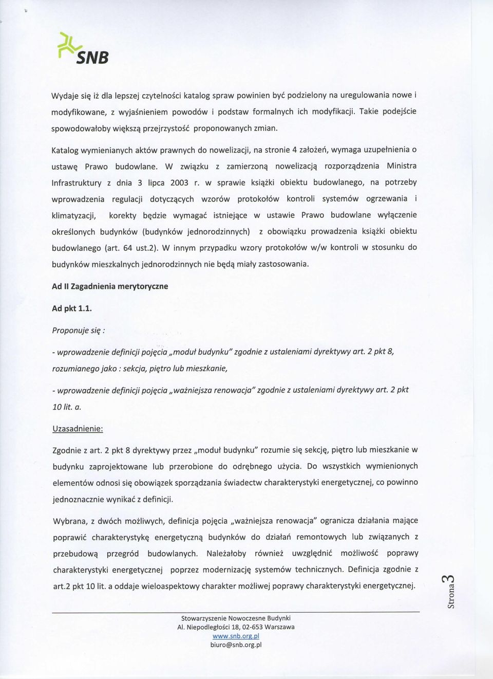 W zwiqzku z zamierzonq nowelizacjq rozporza,dzenia Ministra Infrastruktury z dnia 3 lipca 2003 r.