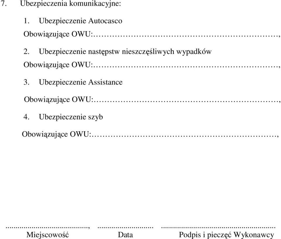 Ubezpieczenie następstw nieszczęśliwych wypadków Obowiązujące OWU:, 3.