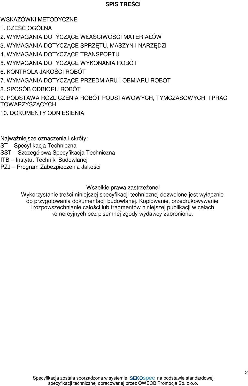 PODSTAWA ROZLICZENIA ROBÓT PODSTAWOWYCH, TYMCZASOWYCH I PRAC TOWARZYSZĄCYCH 10.