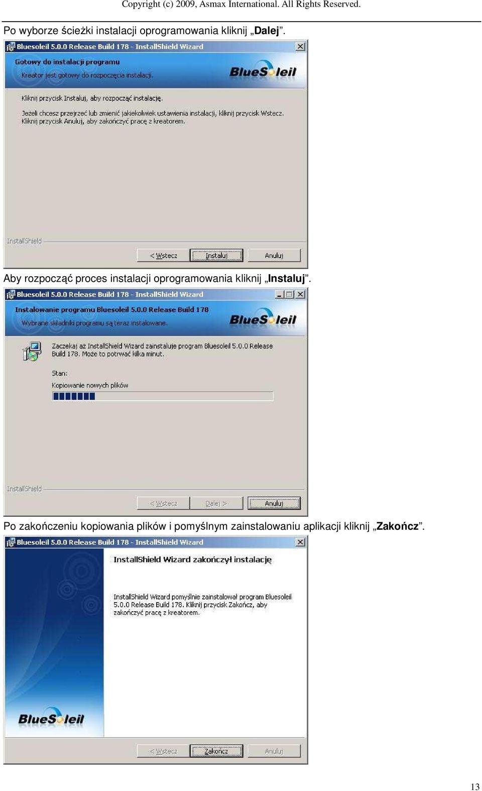Aby rozpocząć proces instalacji oprogramowania