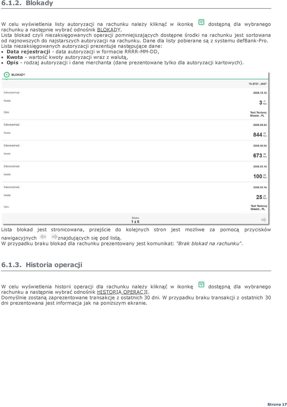 Dane dla listy pobierane są z systemu defbank-pro.