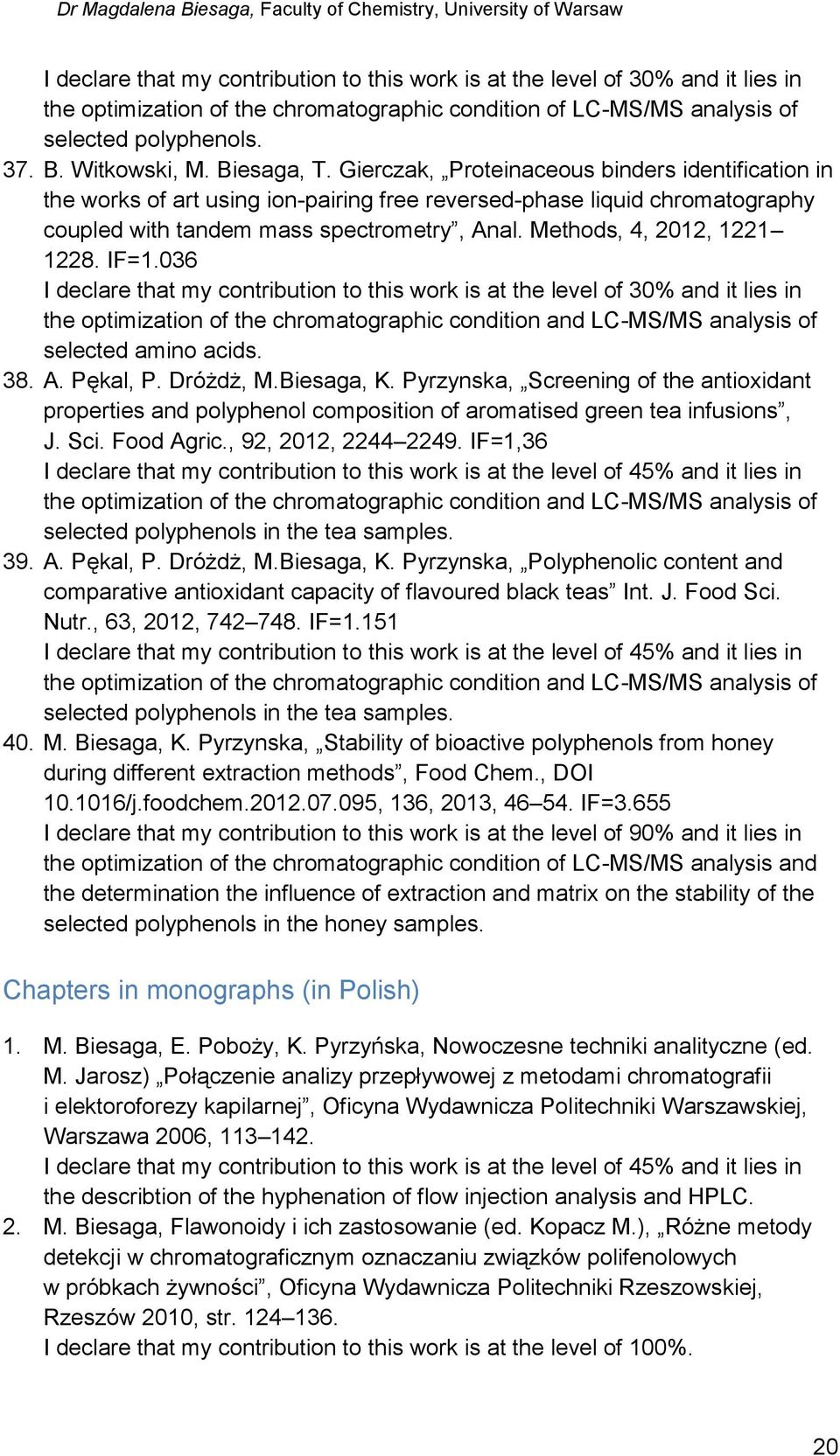Methods, 4, 2012, 1221 1228. IF=1.