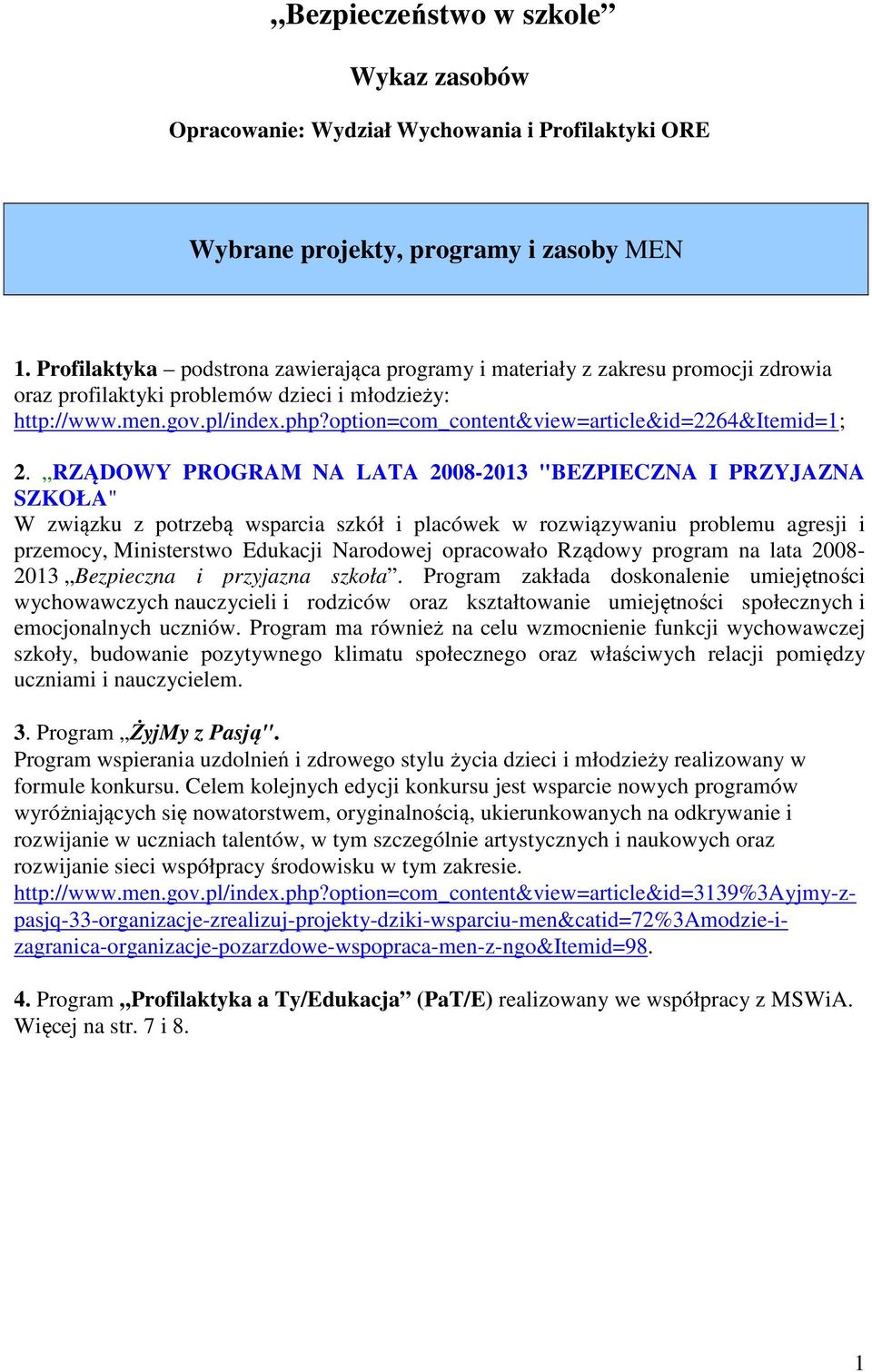option=com_content&view=article&id=2264&itemid=1; 2.