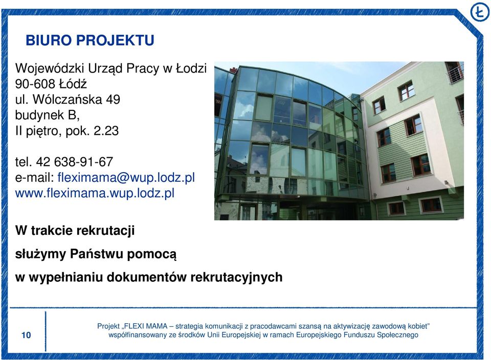 42 638-91-67 e-mail: fleximama@wup.lodz.