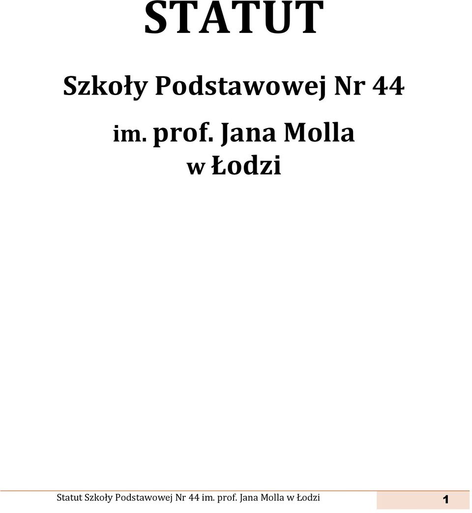 Jana Molla w Łodzi Statut