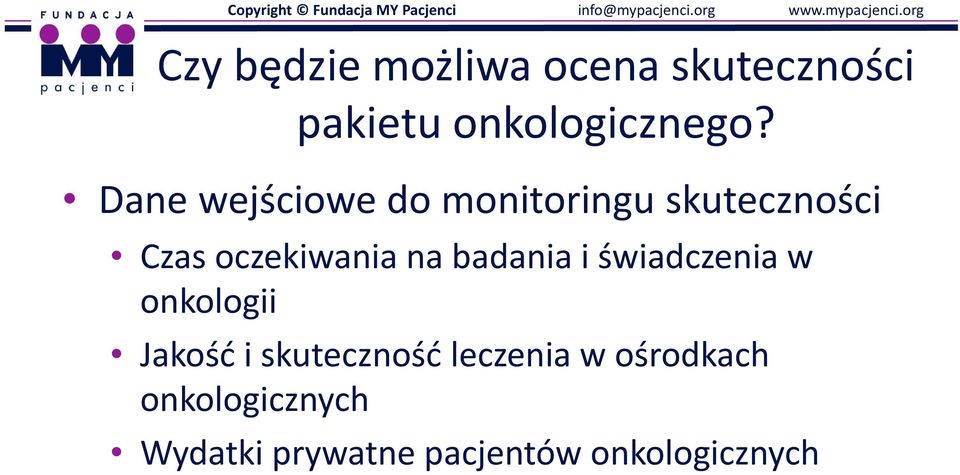 badania i świadczenia w onkologii Jakość i skuteczność leczenia