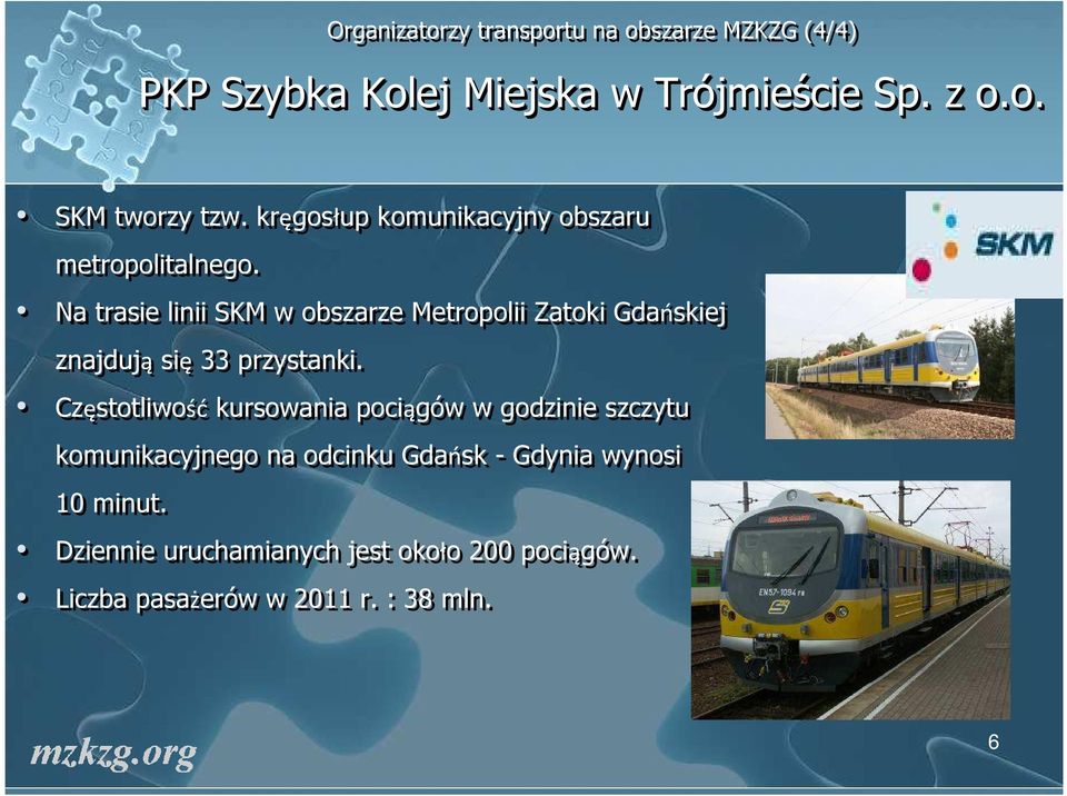 Na trasie linii SKM w obszarze Metropolii Zatoki Gdańskiej znajdują się 33 przystanki.