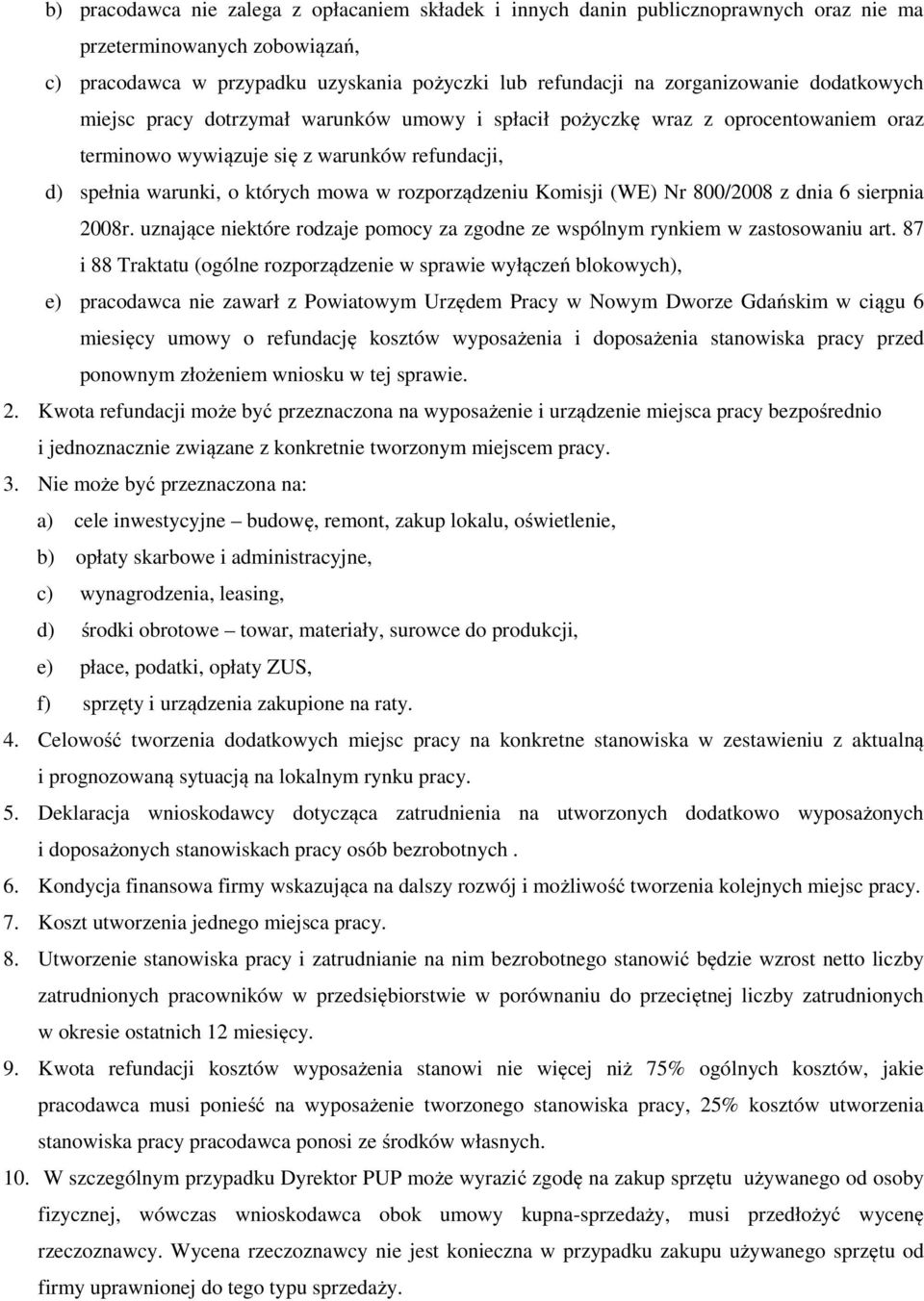 Komisji (WE) Nr 800/2008 z dnia 6 sierpnia 2008r. uznające niektóre rodzaje pomocy za zgodne ze wspólnym rynkiem w zastosowaniu art.