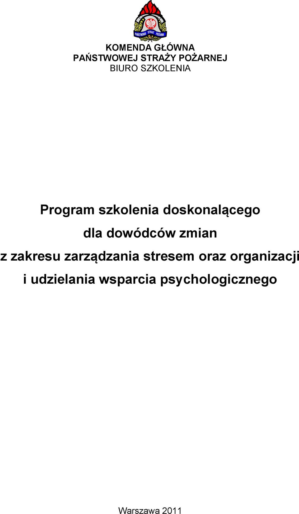 dowódców zmian z zakresu zarządzania stresem oraz