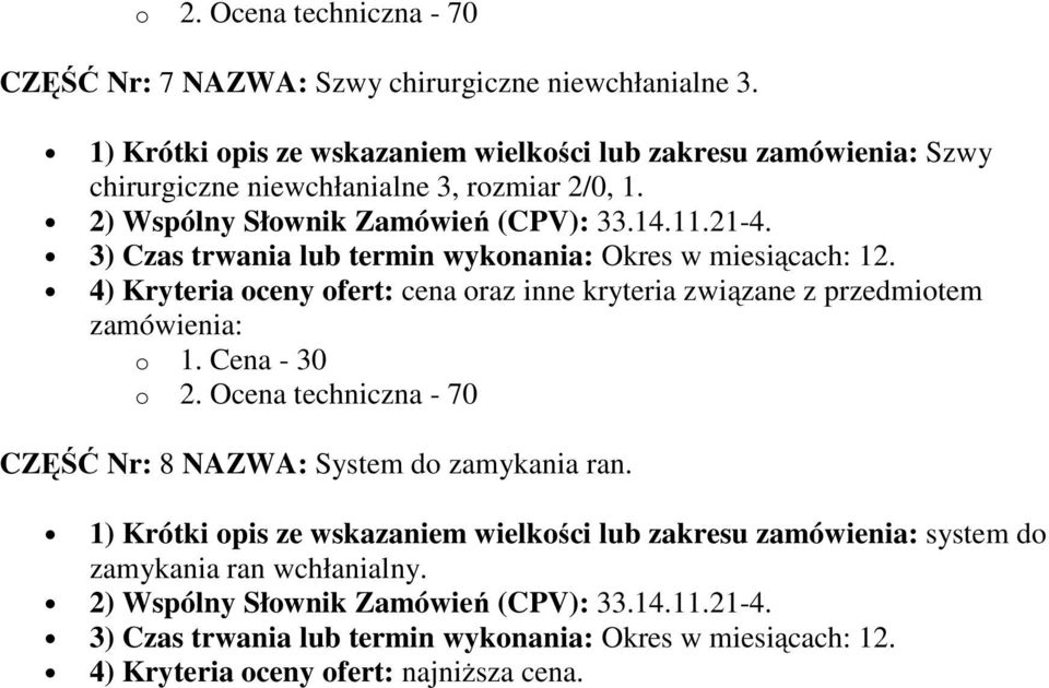 CZĘŚĆ Nr: 8 NAZWA: System do zamykania ran.