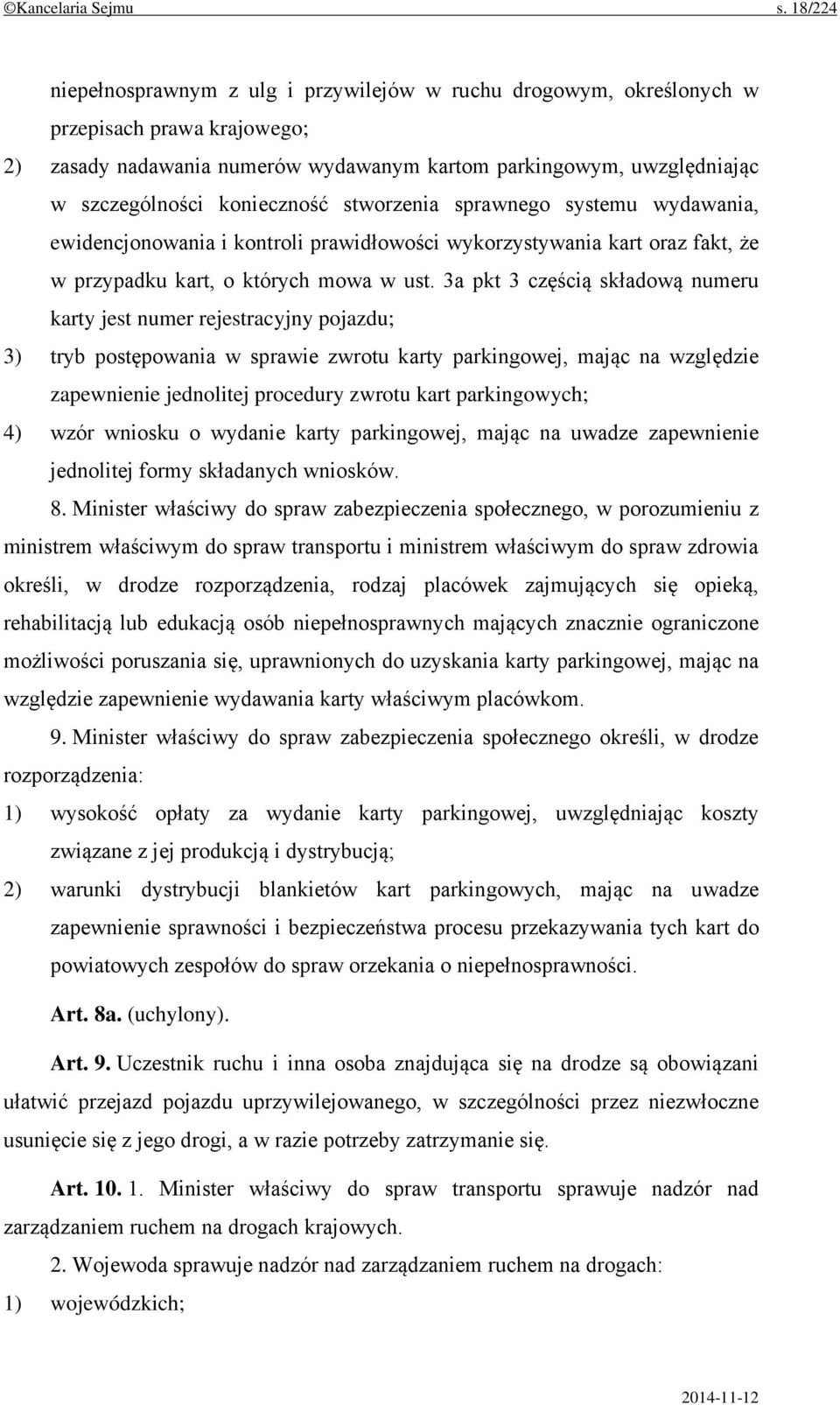 konieczność stworzenia sprawnego systemu wydawania, ewidencjonowania i kontroli prawidłowości wykorzystywania kart oraz fakt, że w przypadku kart, o których mowa w ust.