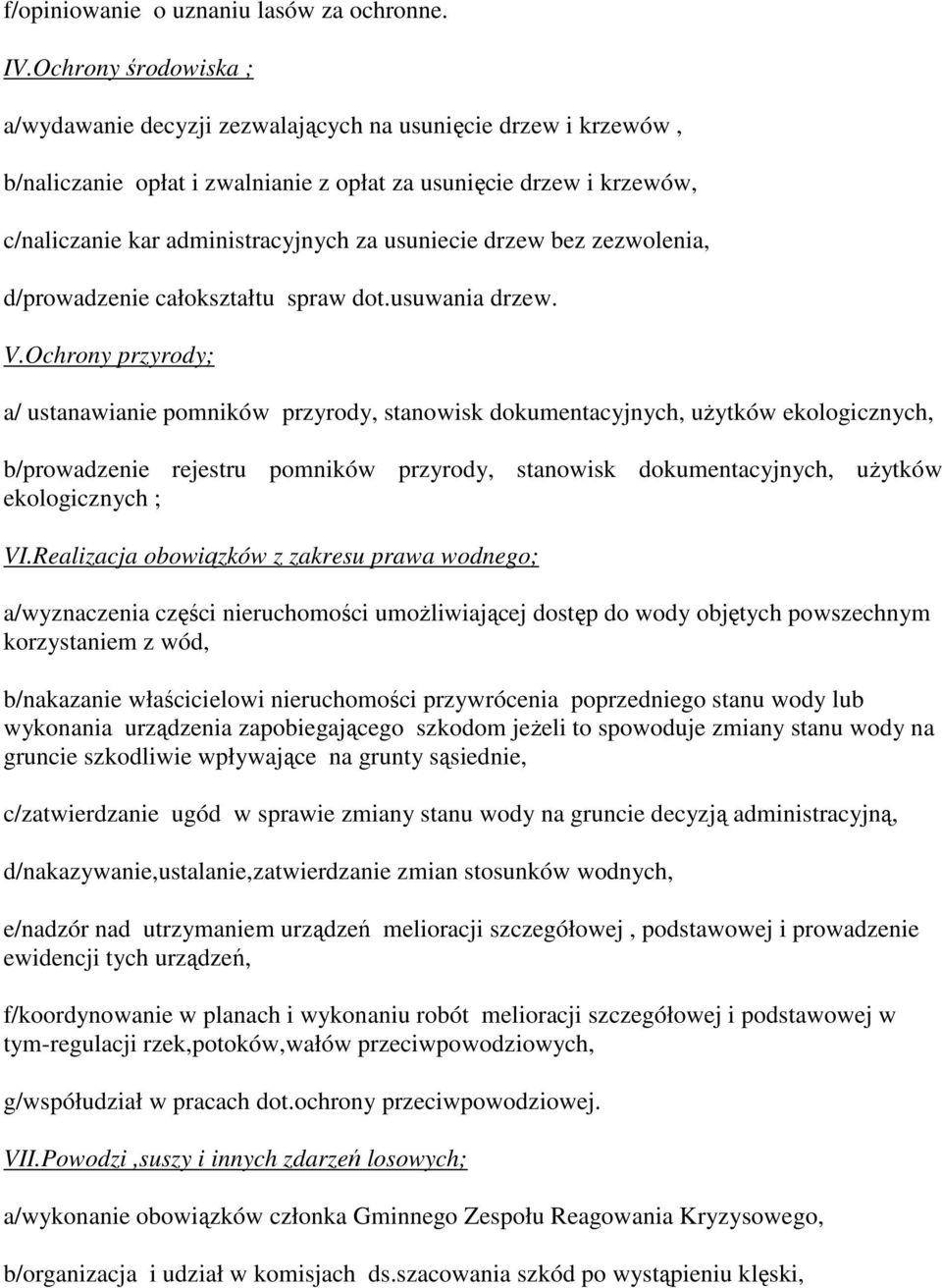 usuniecie drzew bez zezwolenia, d/prowadzenie całokształtu spraw dot.usuwania drzew. V.