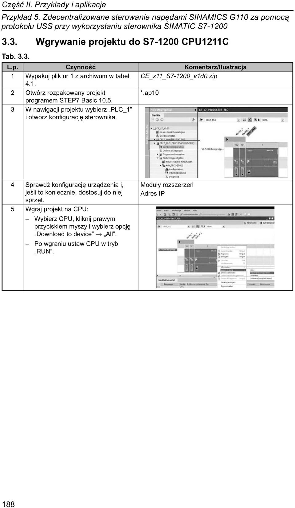 ap10 programem STEP7 Basic 10.5. 3 W nawigacji projektu wybierz PLC_1 i otwórz konfigurację sterownika.