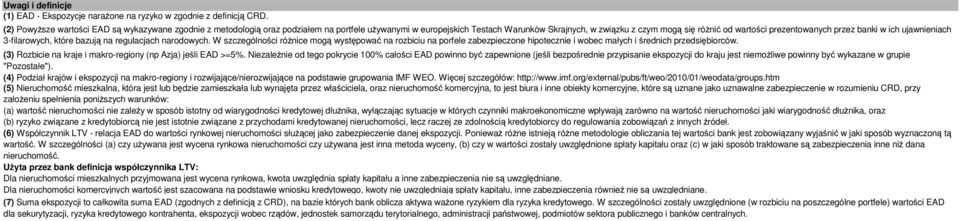 prezentowanych przez banki w ich ujawnieniach 3-filarowych, które bazują na regulacjach narodowych.