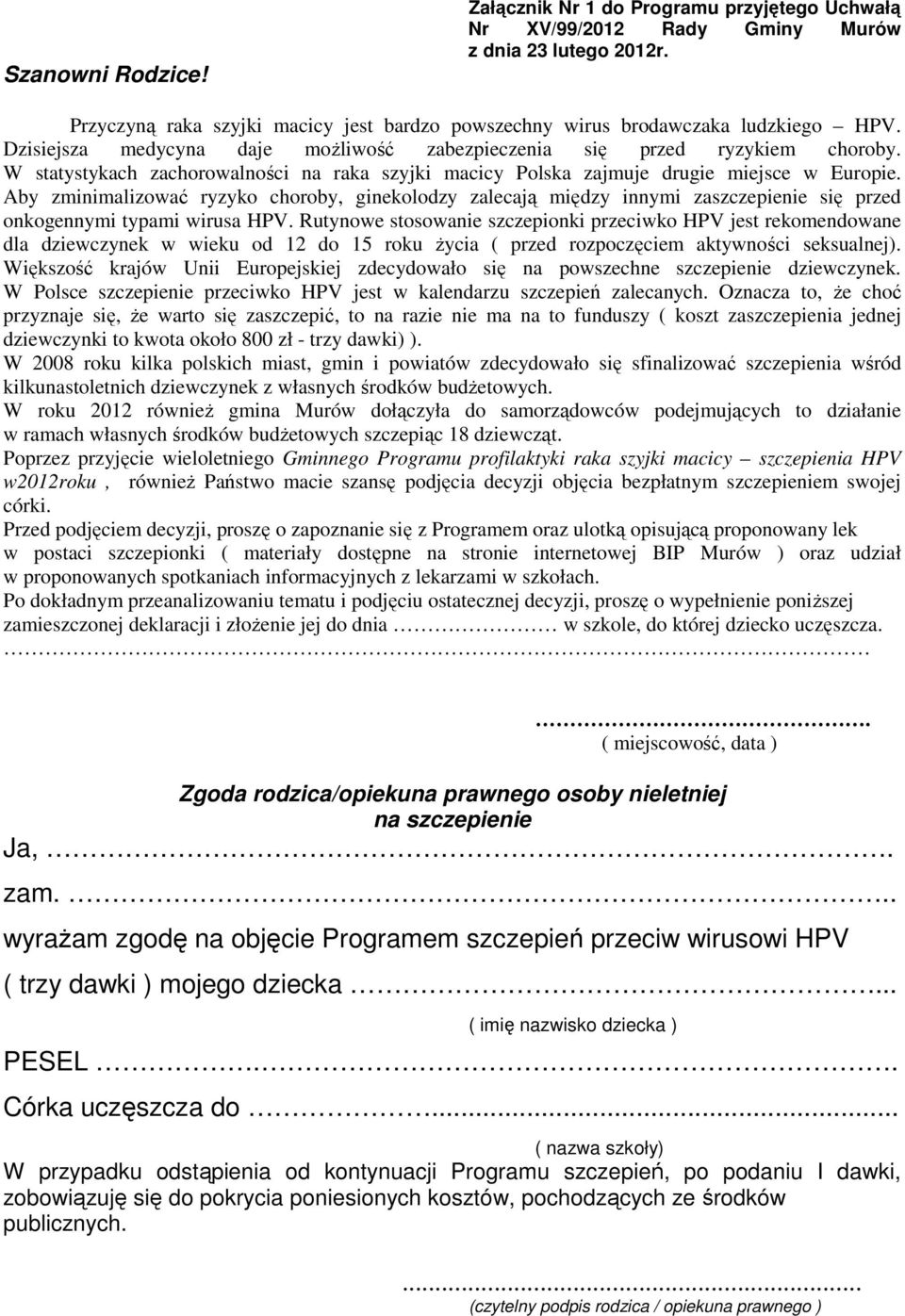 W statystykach zachorowalności na raka szyjki macicy Polska zajmuje drugie miejsce w Europie.