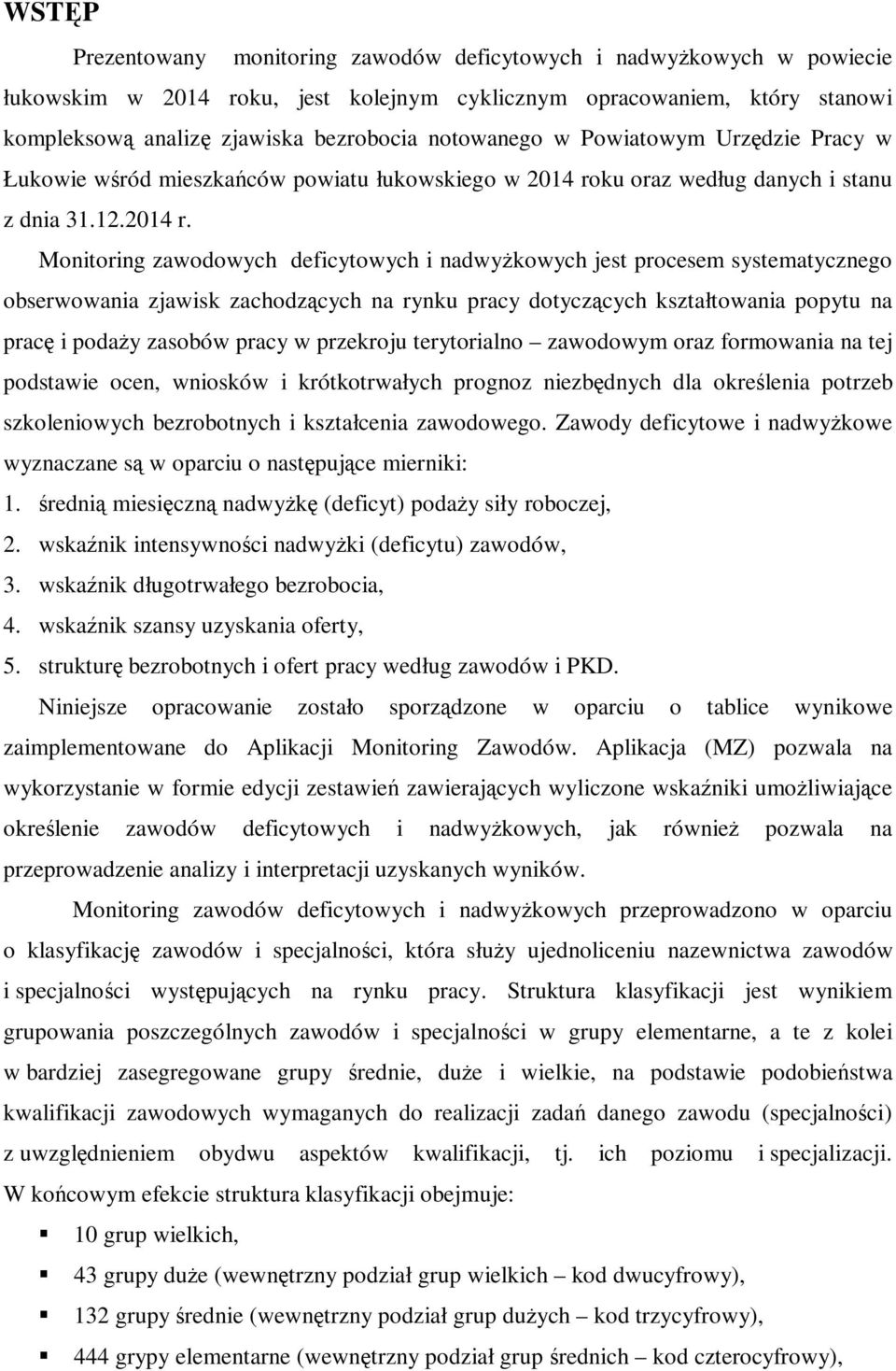ku oraz według danych i stanu z dnia 31.12.2014 r.