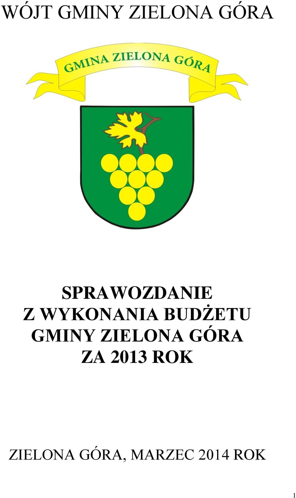 BUDŻETU GMINY ZIELONA GÓRA ZA