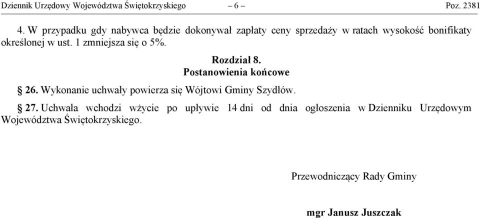 1 zmniejsza się o 5%. Rozdział 8. Postanowienia końcowe 26.