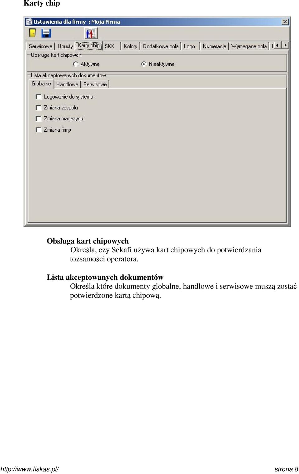 Lista akceptowanych dokumentów Określa które dokumenty globalne,