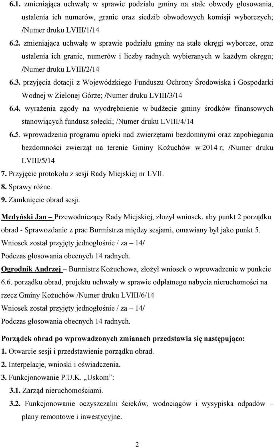 przyjęcia dotacji z Wojewódzkiego Funduszu Ochrony Środowiska i Gospodarki Wodnej w Zielonej Górze; /Numer druku LVIII/3/14 