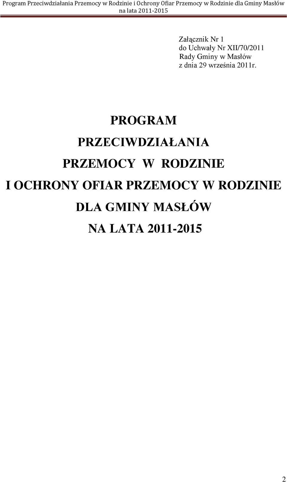 PROGRAM PRZECIWDZIAŁANIA PRZEMOCY W RODZINIE I