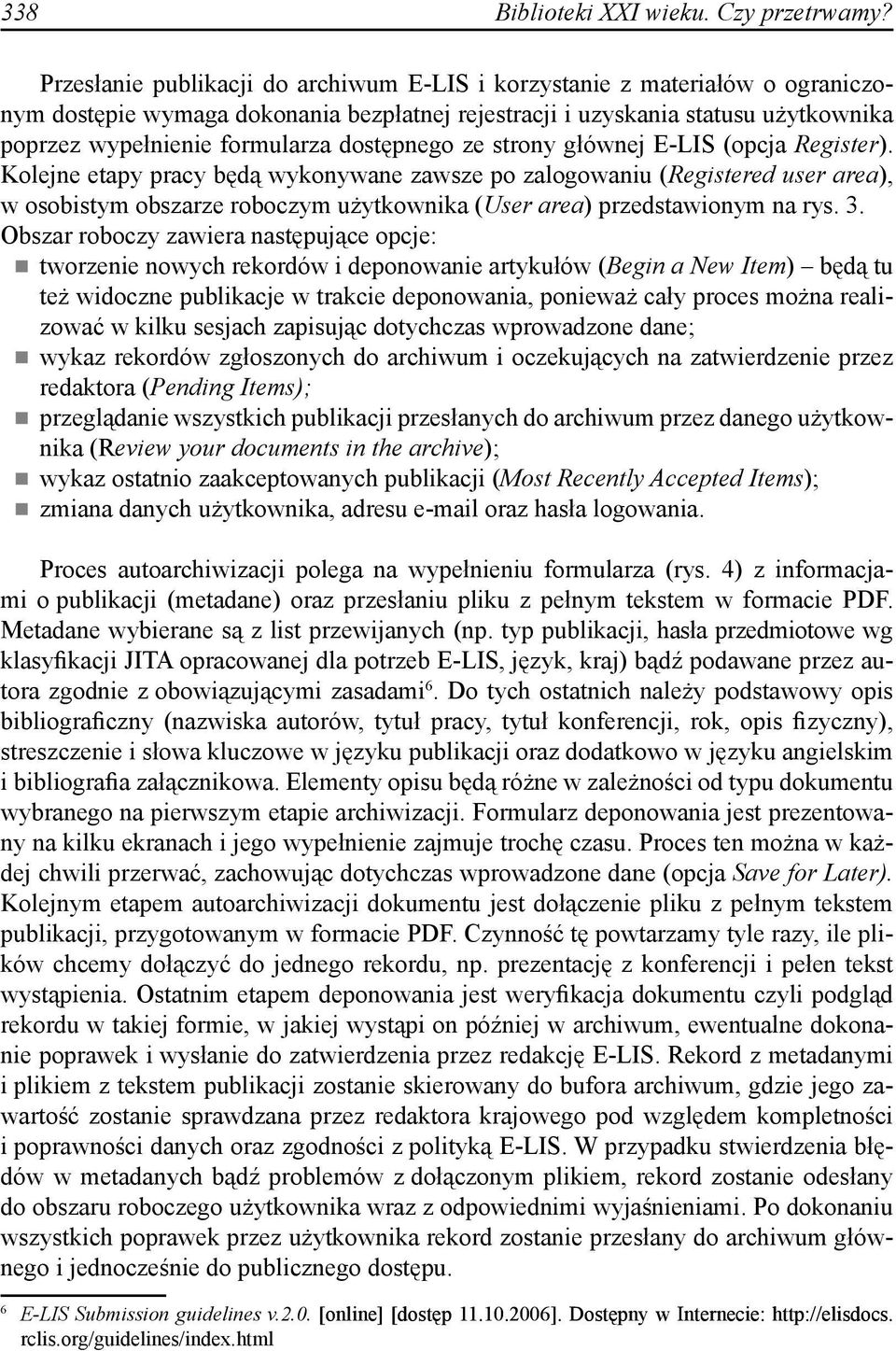 dostępnego ze strony głównej E-LIS (opcja Register).