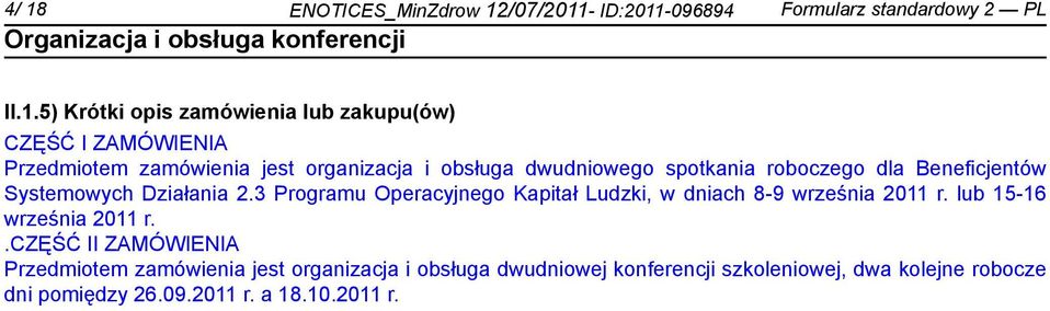 2.3 Programu Operacyjnego Kapitał Ludzki, w dniach 8-9 września 2011 r. lub 15-16 września 2011 r.