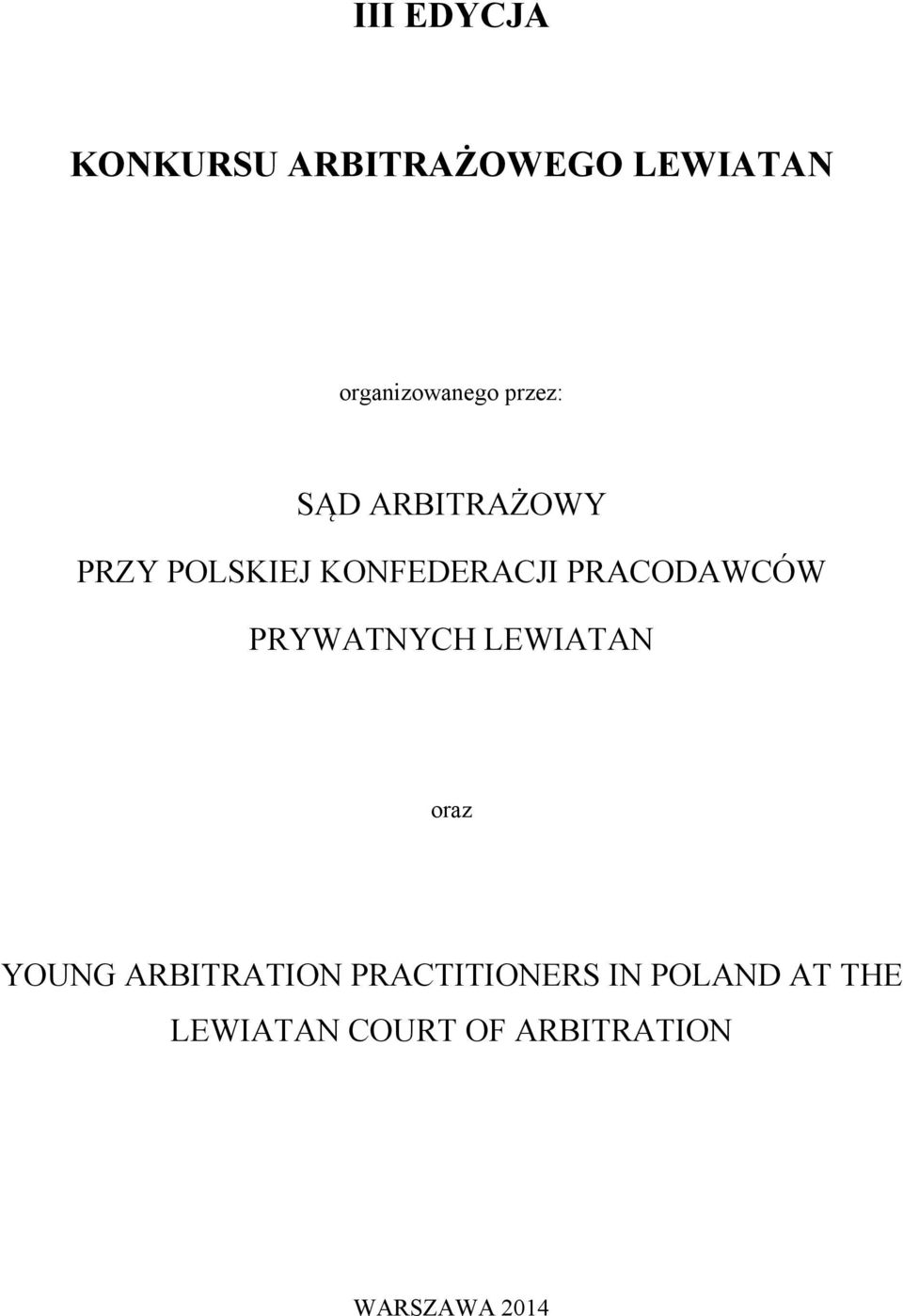 PRACODAWCÓW PRYWATNYCH LEWIATAN oraz YOUNG ARBITRATION