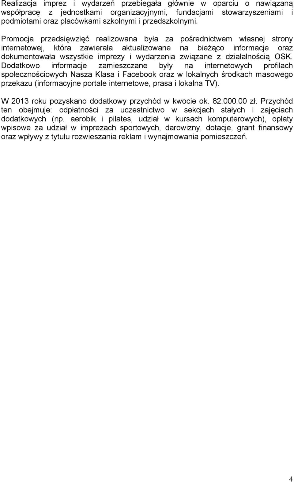 działalnością OSK.