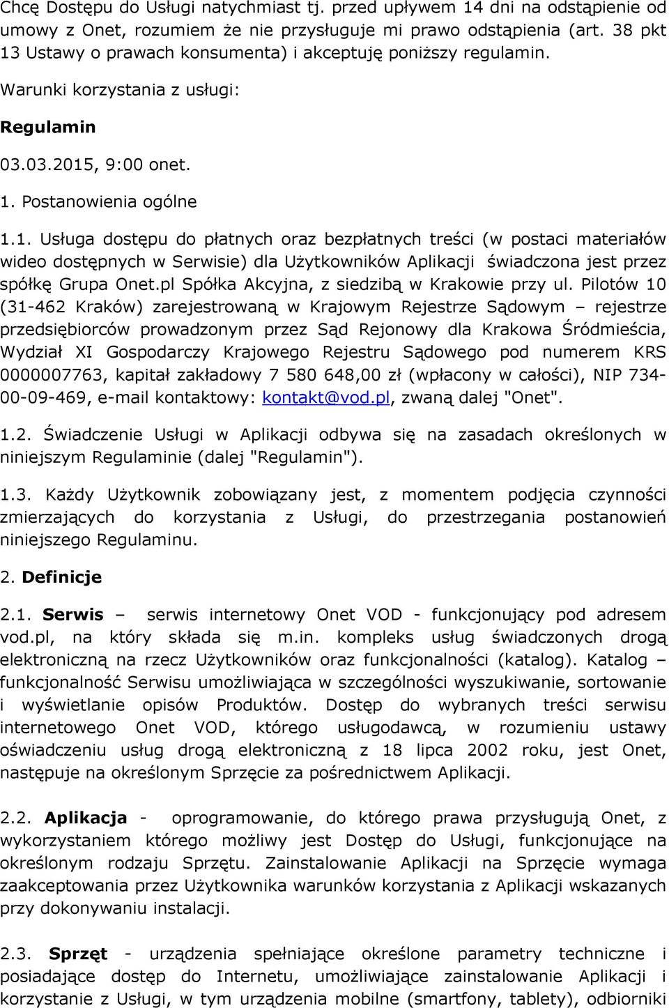 pl Spółka Akcyjna, z siedzibą w Krakowie przy ul.