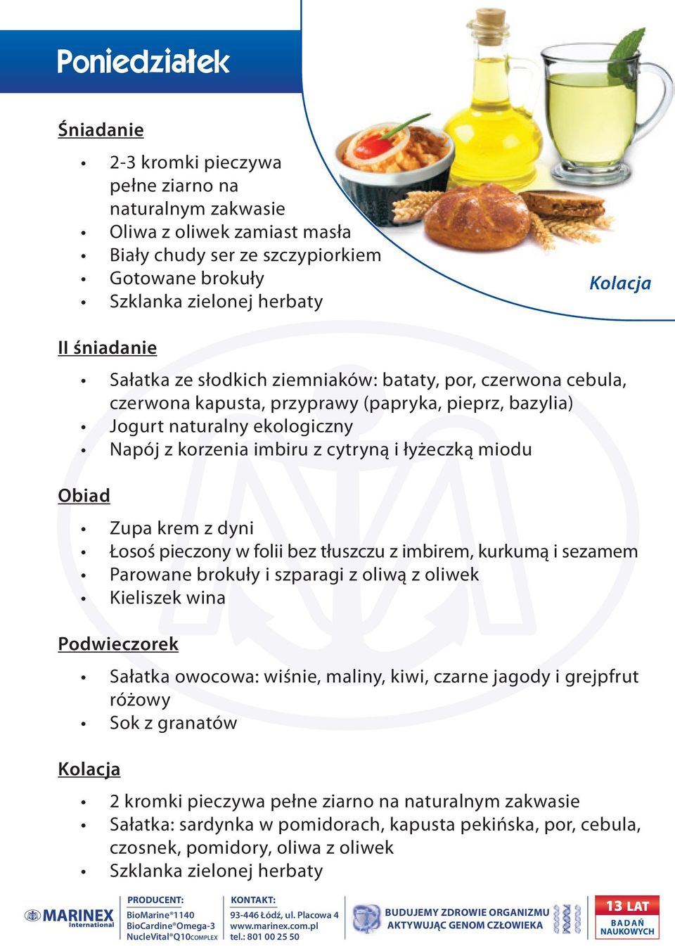 łyżeczką miodu Zupa krem z dyni Łosoś pieczony w folii bez tłuszczu z imbirem, kurkumą i sezamem Parowane brokuły i szparagi z oliwą z oliwek Kieliszek wina Sałatka