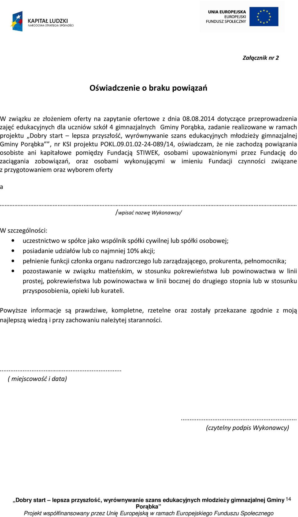 edukacyjnych młodzieży gimnazjalnej Gminy, nr KSI projektu POKL.09.01.