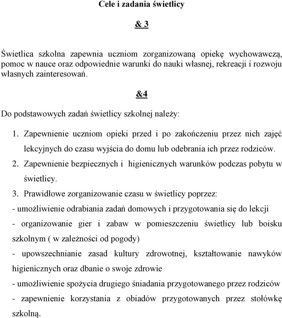 Zapewnienie bezpiecznych i higienicznych warunków podczas pobytu w 3.