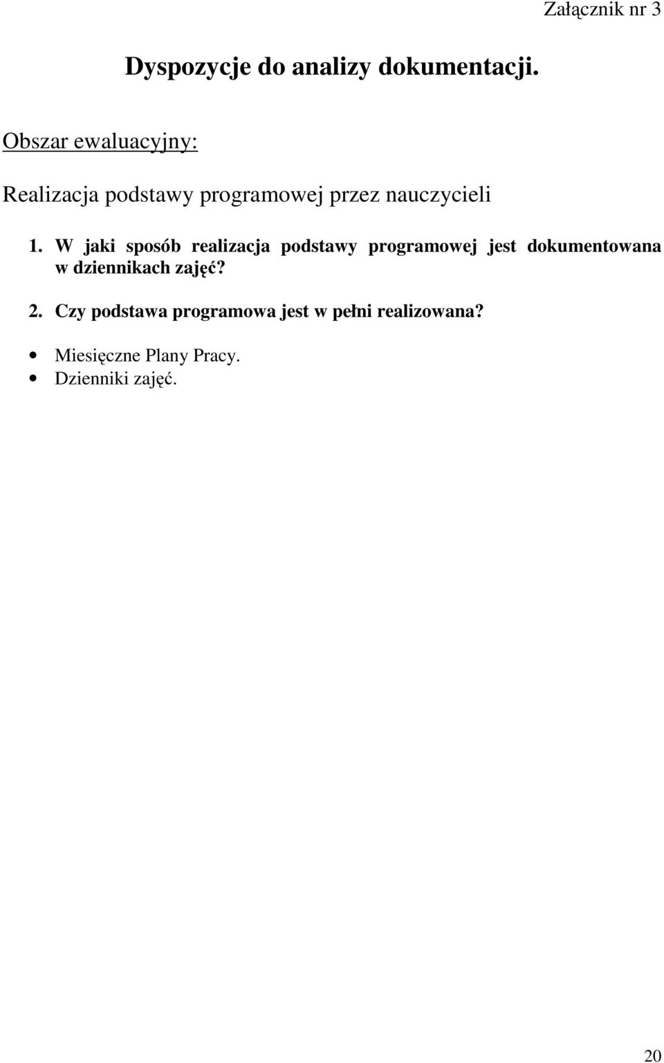 W jaki sposób realizacja podstawy programowej jest dokumentowana w