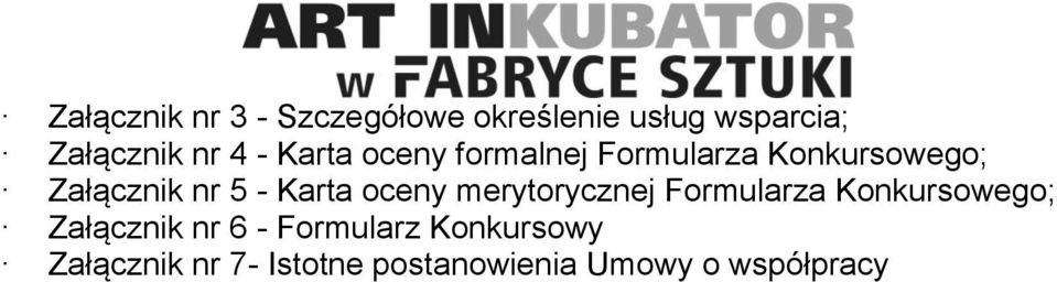 Karta oceny merytorycznej Formularza Konkursowego; Załącznik nr 6 -