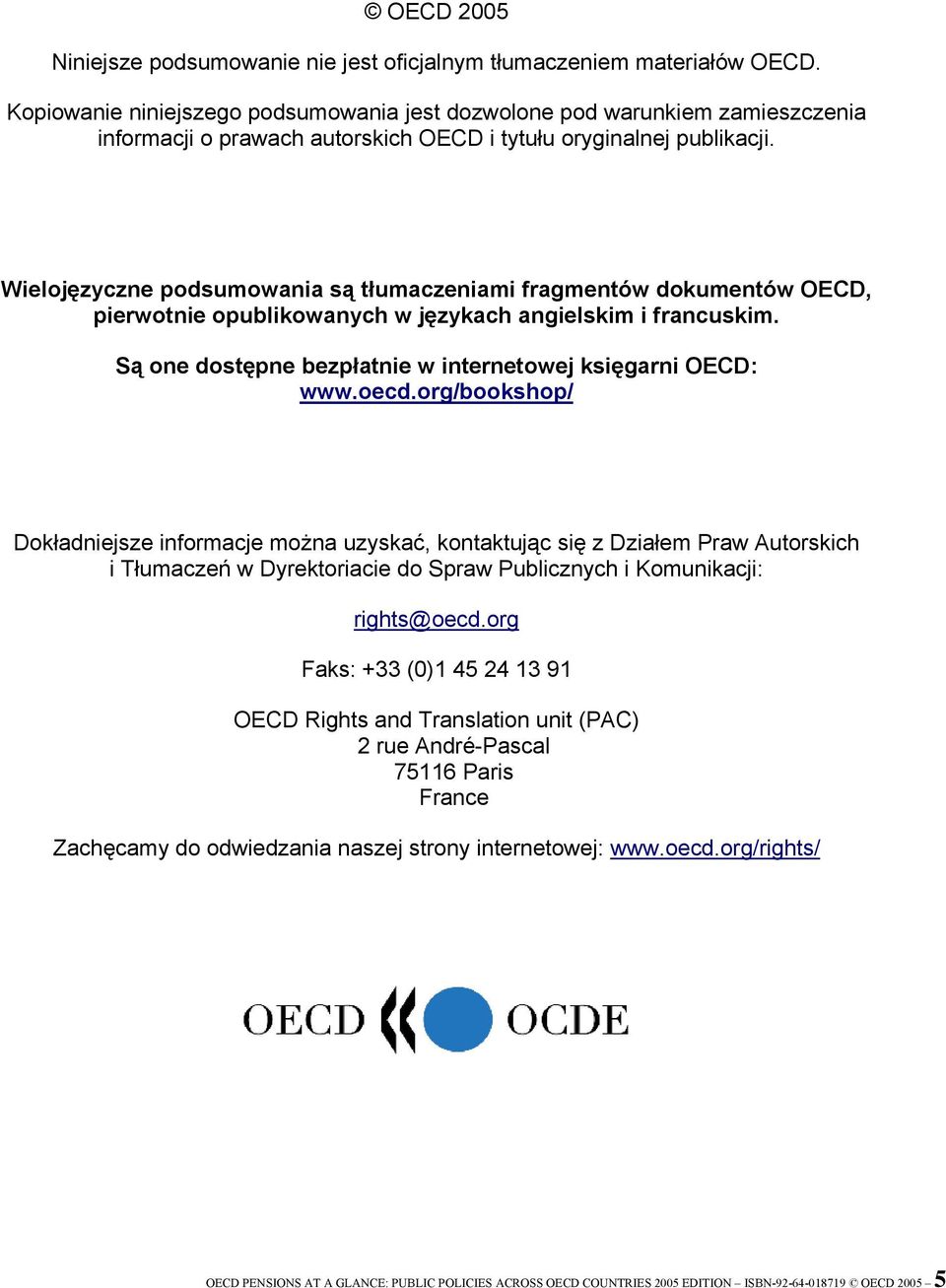 Wielojęzyczne podsumowania są tłumaczeniami fragmentów dokumentów OECD, pierwotnie opublikowanych w językach angielskim i francuskim. Są one dostępne bezpłatnie w internetowej księgarni OECD: www.