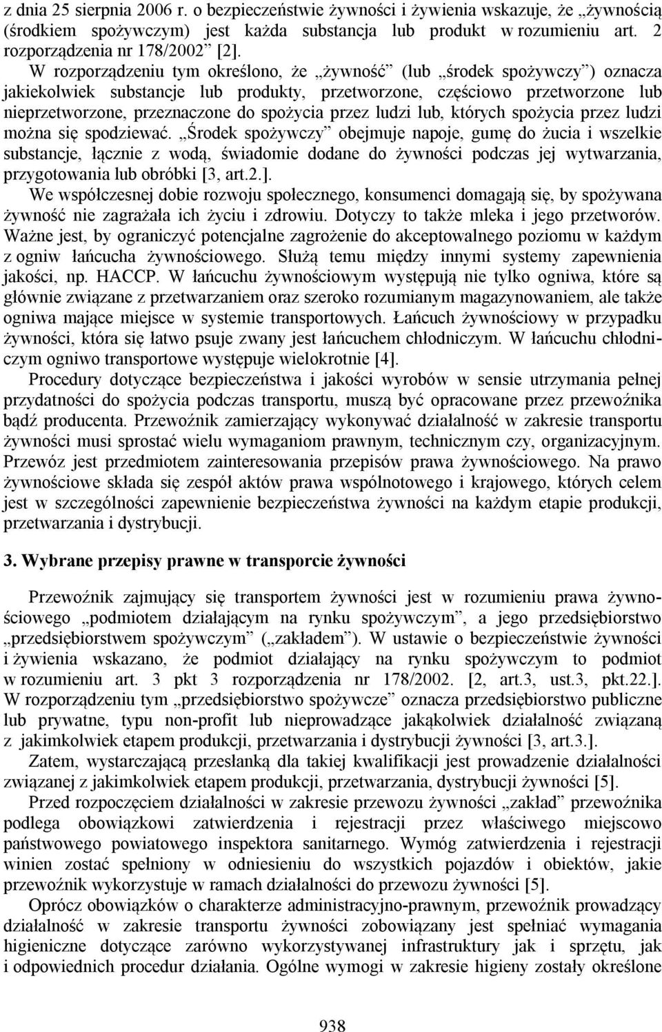 przez ludzi lub, których spożycia przez ludzi można się spodziewać.